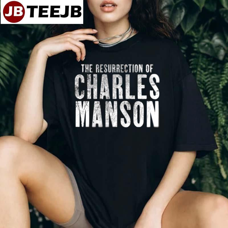 2023 Movie The Resurrection Of Charles Manson Unisex T-Shirt
