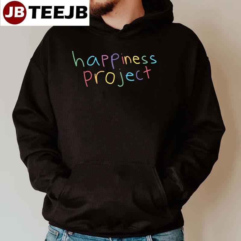 Happiness Project Unisex Hoodie