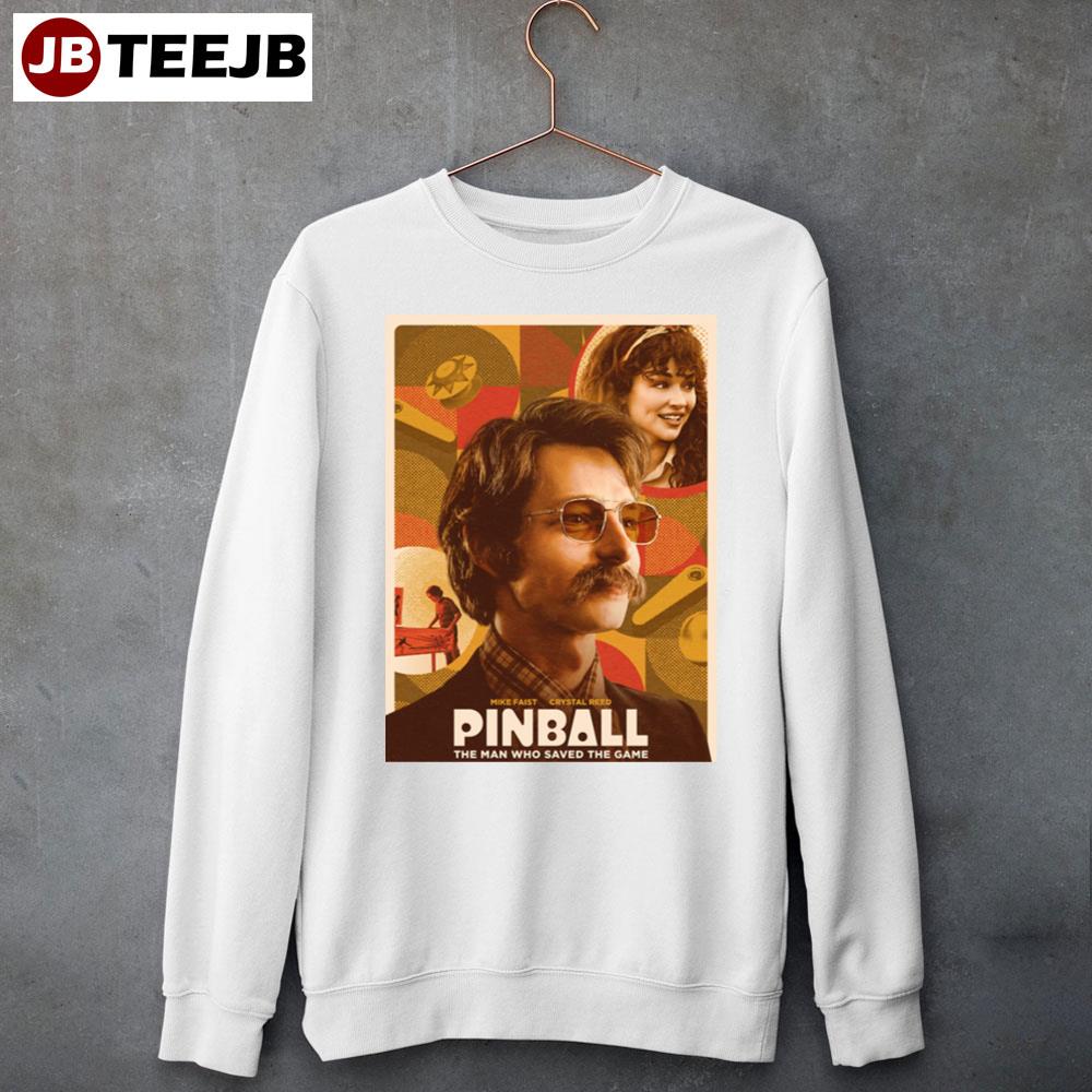 Pinball The Man Who Saved The Game Unisex Sweatshirt