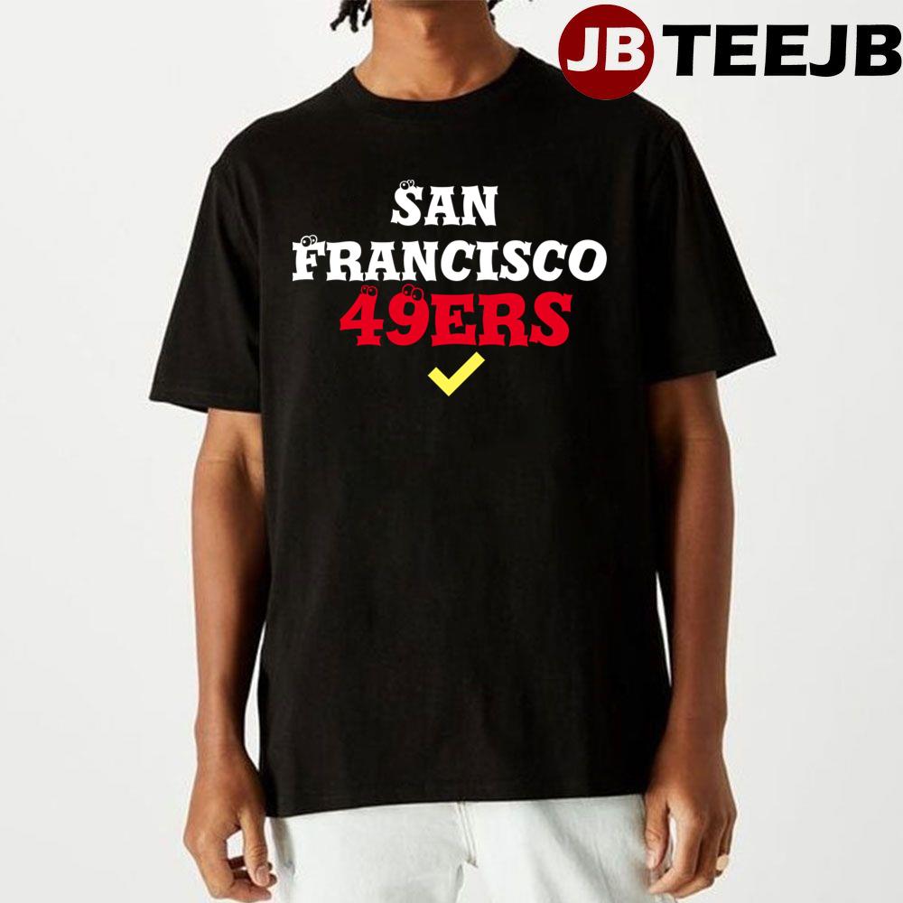 49ers San Francisco Football Unisex T-Shirt