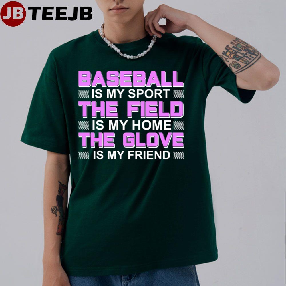 Baseball Is My Sport Unisex T-Shirt