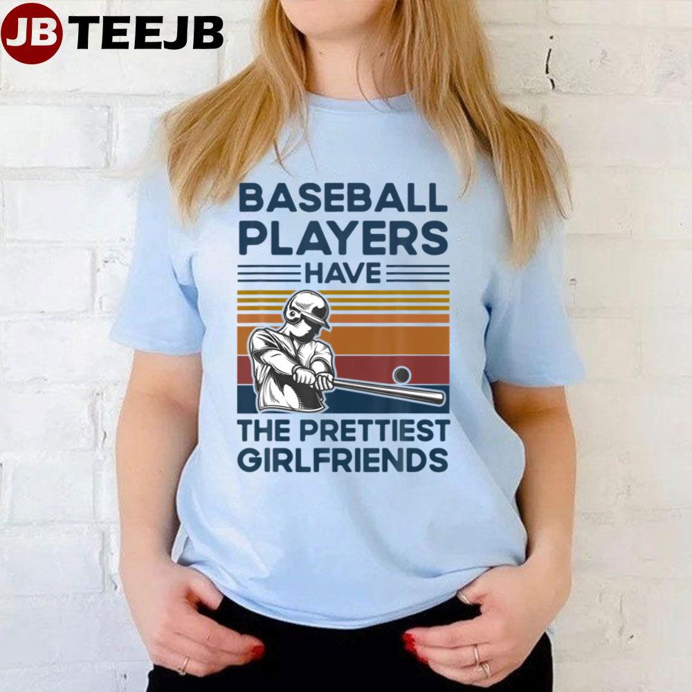 Baseball Players Have The Prettiest Unisex T-Shirt