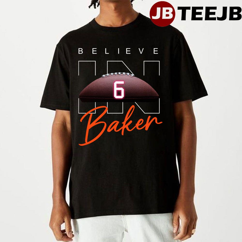 Believe In Baker Football Unisex T-Shirt