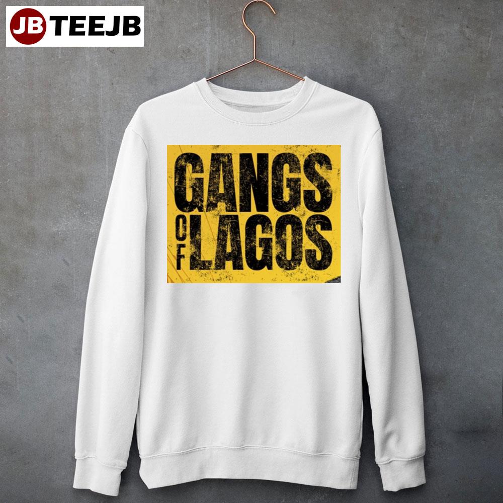 Black Art Gangs Of Lagos Movie 2023 Unisex Sweatshirt