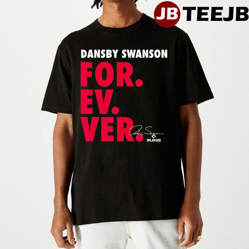 Dansby Swanson Forever Baseball Sports Unisex T-Shirt