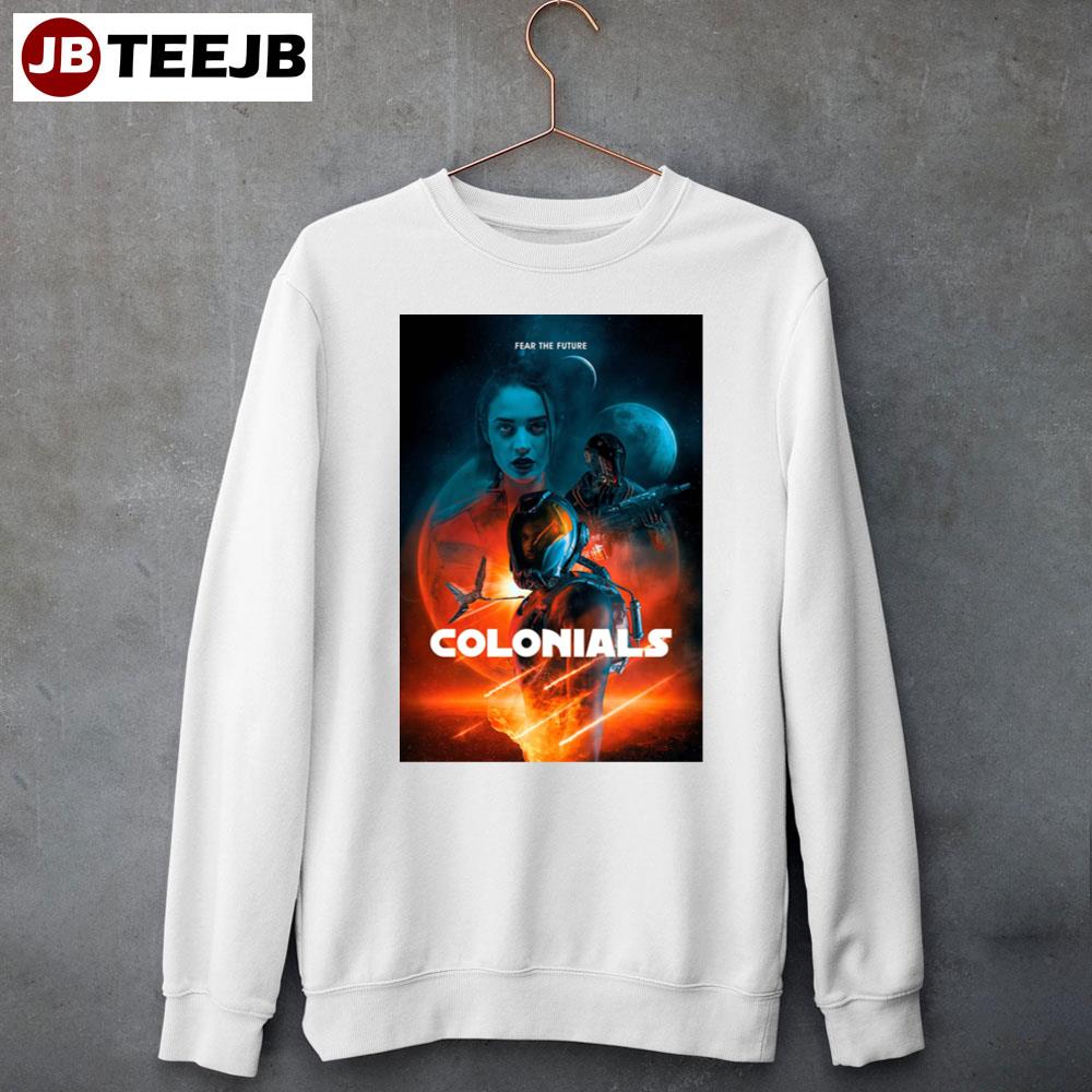 Fear The Future Colonials Movie 2023 Unisex Sweatshirt