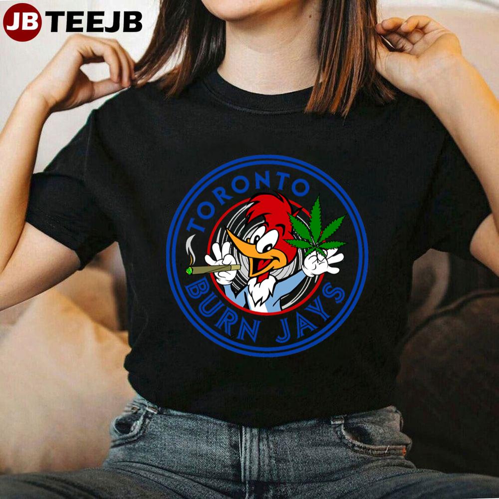 Funny Weed Toronto Burn Jays Baseball Unisex T-Shirt