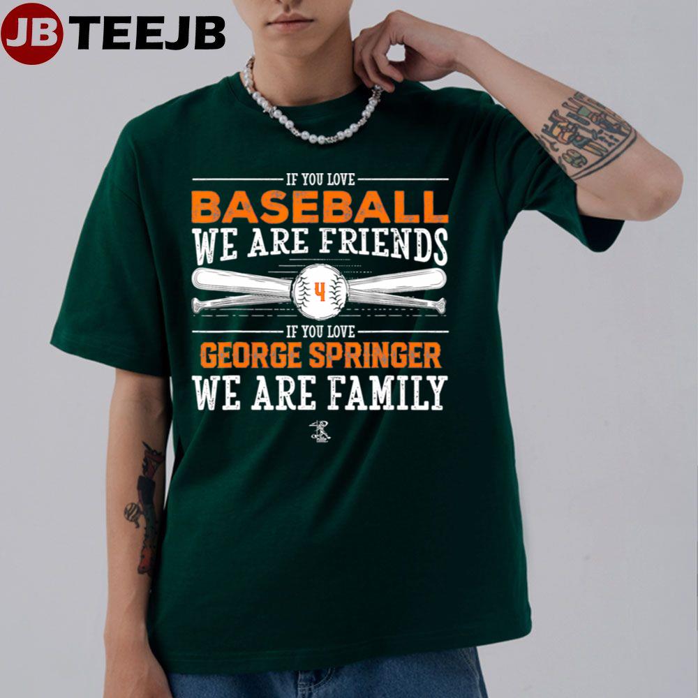 George Springer If You Love Baseball Apparel Unisex T-Shirt