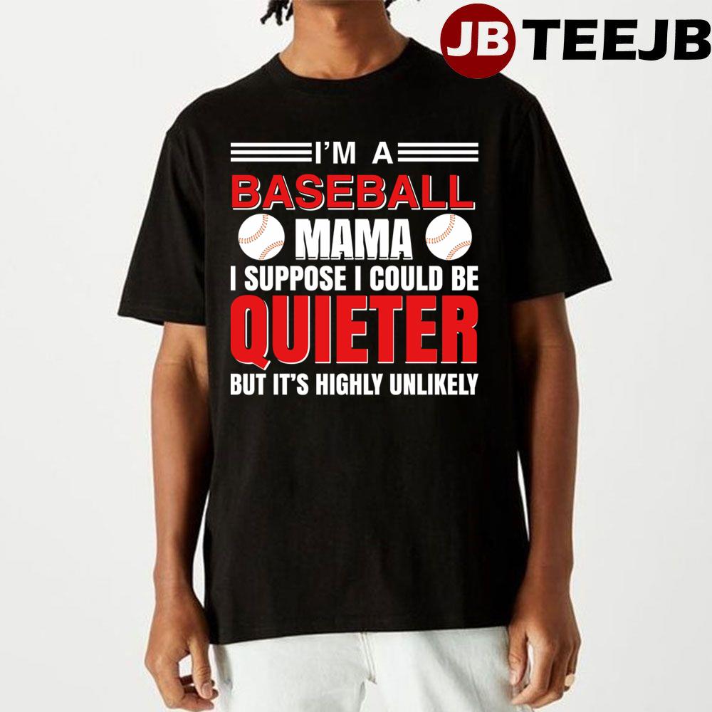 I Am A Baseball Mama Unisex T-Shirt