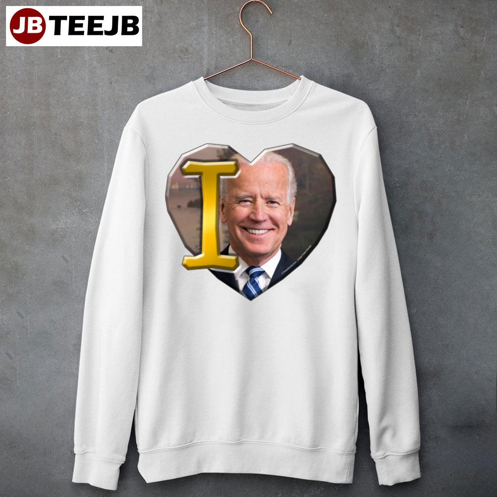 I Love Joe Biden Unisex Sweatshirt