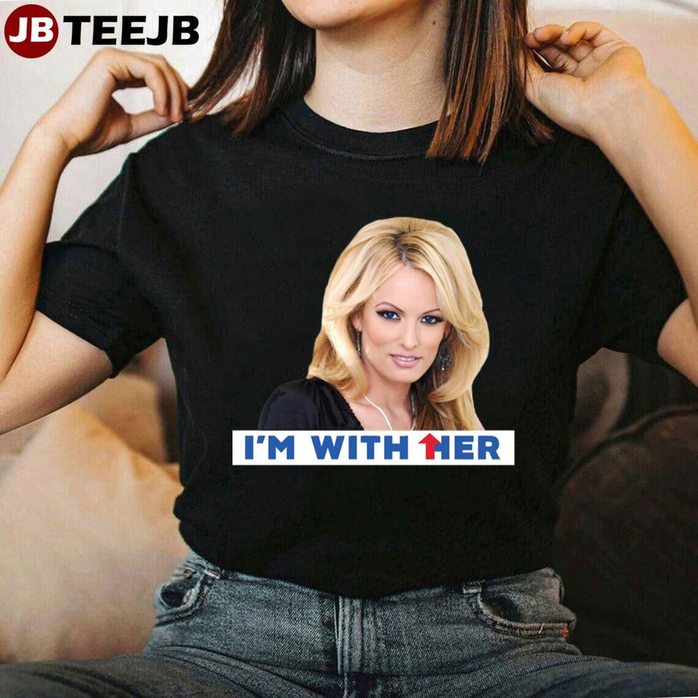 I’m With Her Stormy Daniels Unisex T-Shirt