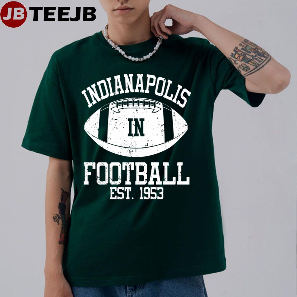 Indianapolis Colts Est 1953 Football Unisex T-Shirt