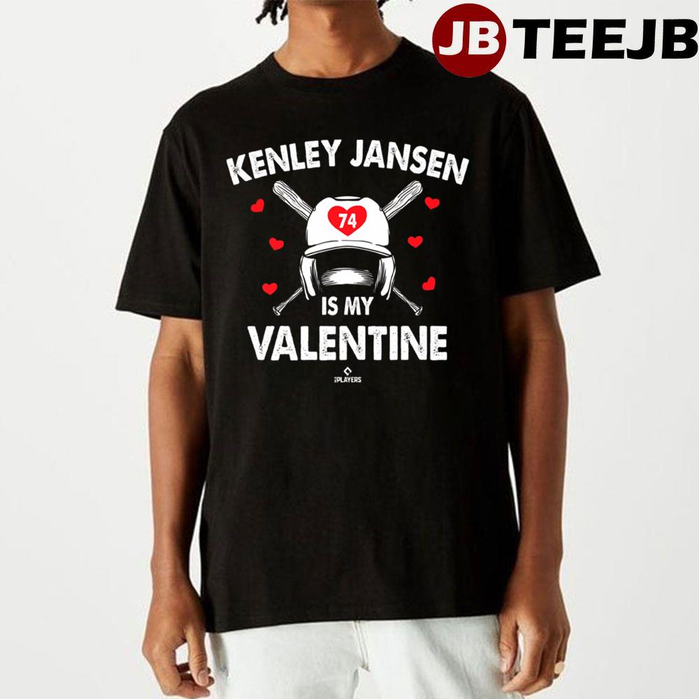 Kenley Jansen Is My Valentine Baseball Valentines Unisex T-Shirt