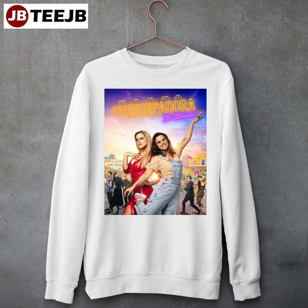 La Usurpadora, The Musical Movie 2023 Unisex Sweatshirt