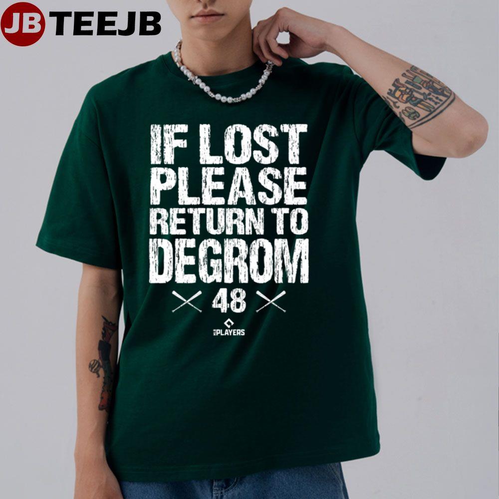 Lost Return To Jacob Degrom Baseball Player Funny Unisex T-Shirt