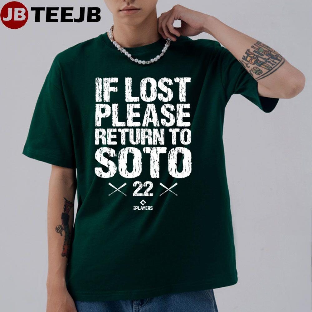 Lost Return To Juan Soto Baseball Player Funny Baseball Unisex T-Shirt