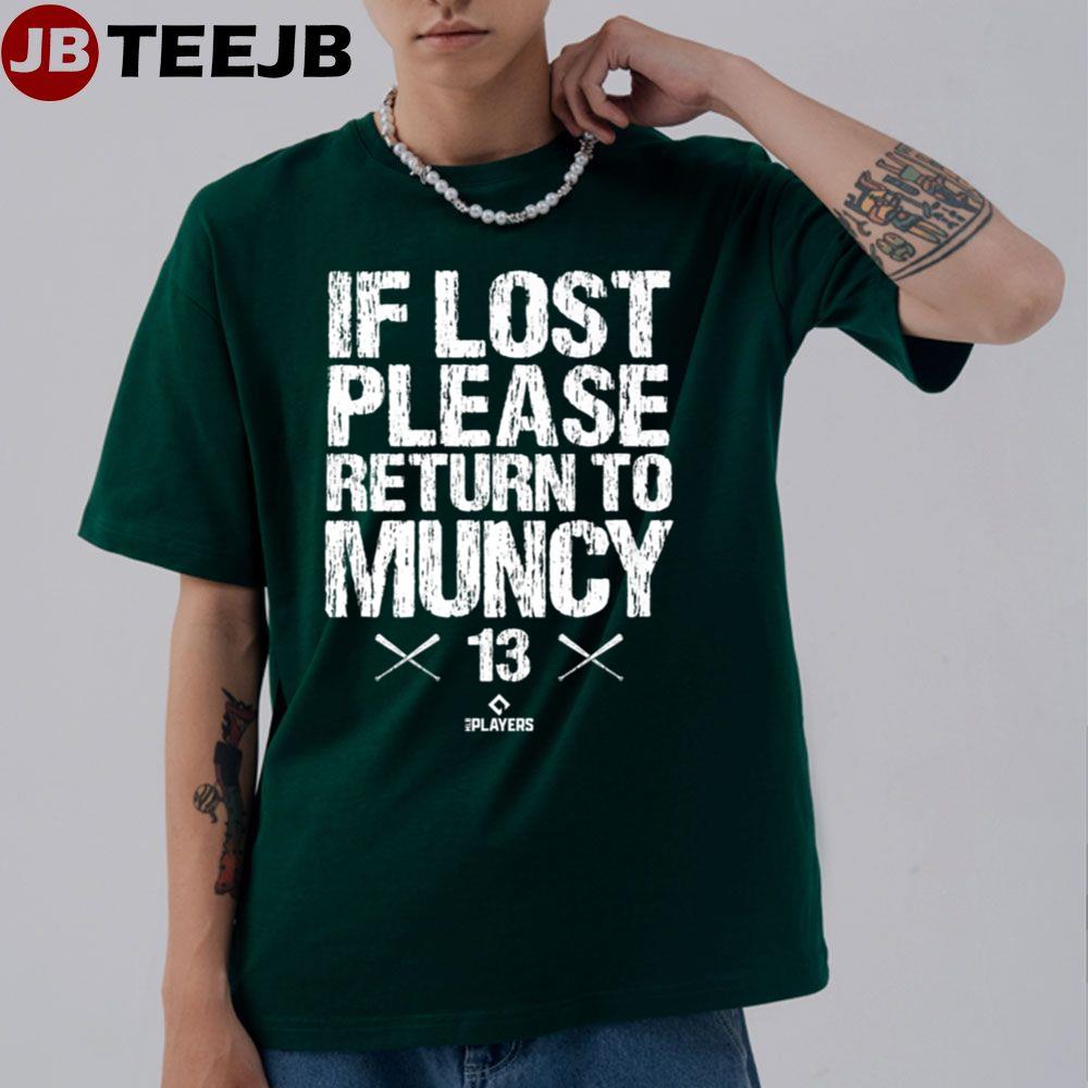 Lost Return To Max Muncy Baseball Player Funny Baseball Unisex T-Shirt