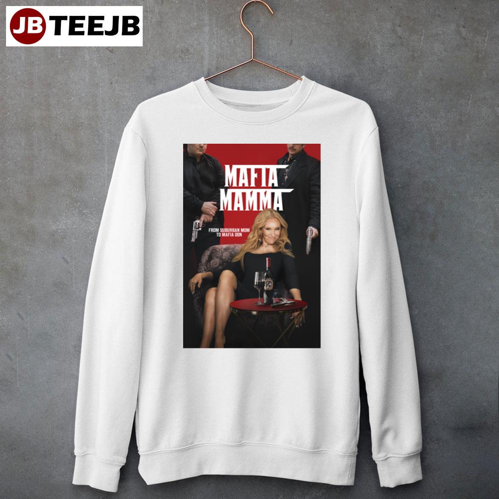 Mafia Mamma Movie 2023 Unisex Sweatshirt