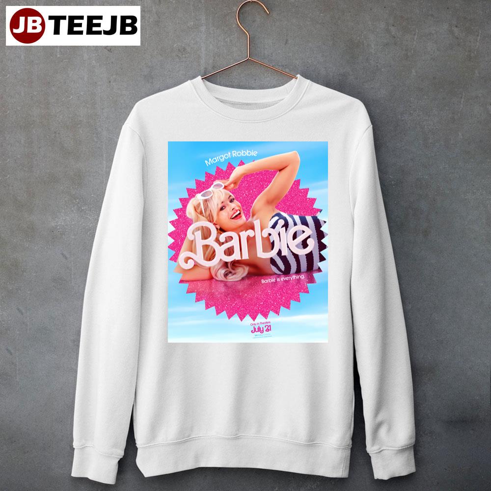 Margot Robbie Barbie Is Everything Barbie 2023 Movie Unisex Sweatshirt