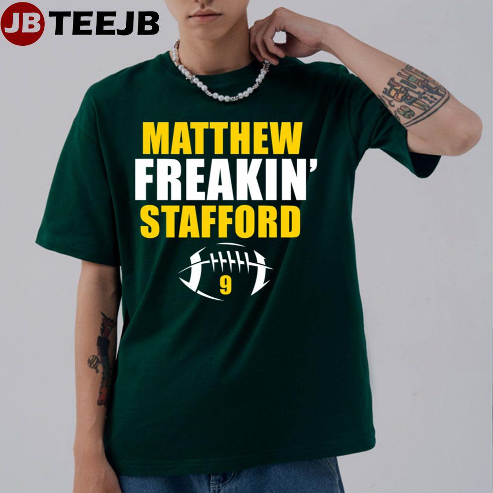 Matthew Freakin Stafford Footall Unisex T-Shirt