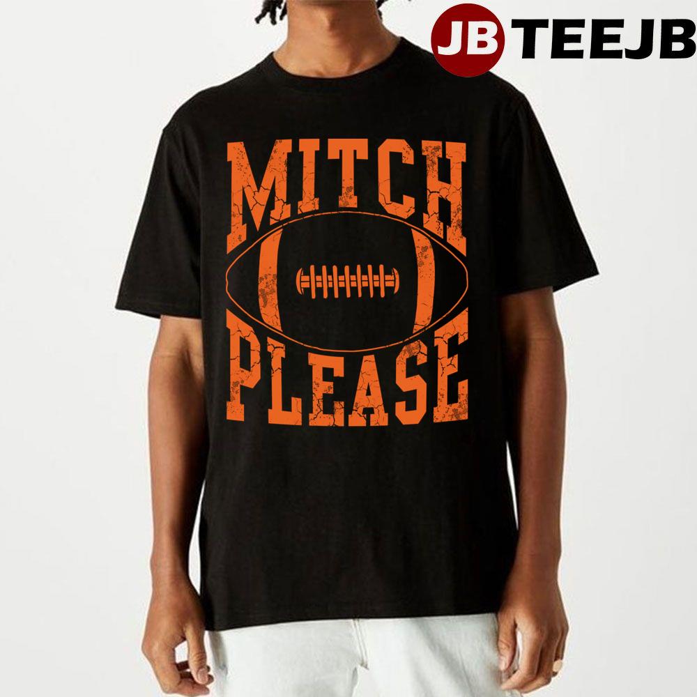 Mitch Please Football Unisex T-Shirt