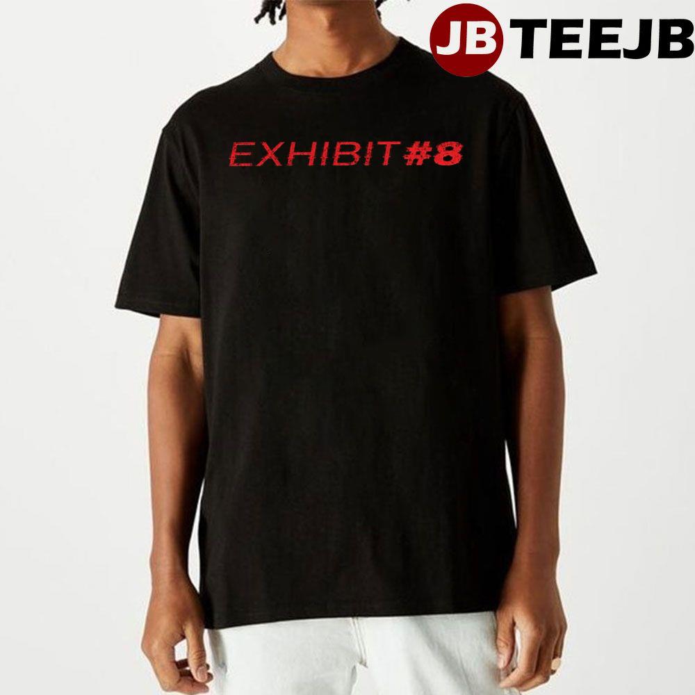 Movie Exhibit #8 Unisex T-Shirt