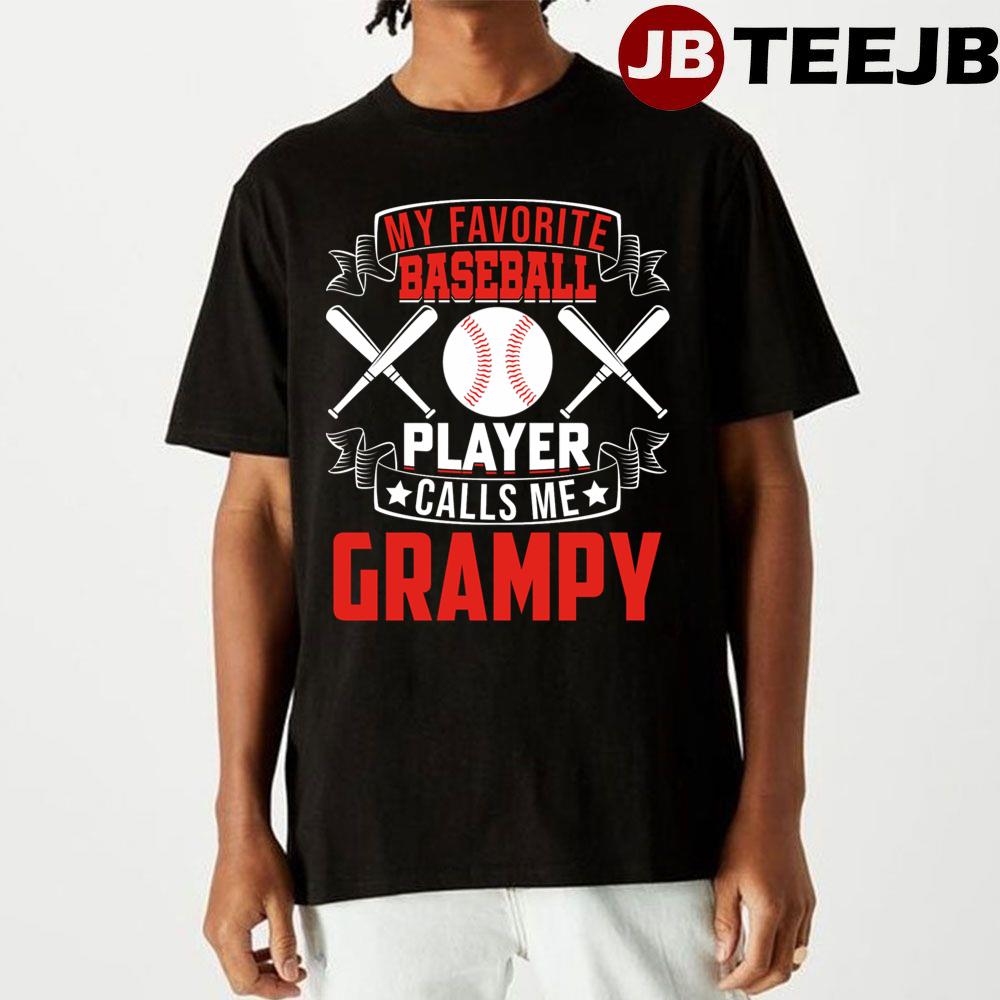 My Favorite Baseball Player Calls Me Gry Unisex T-Shirt