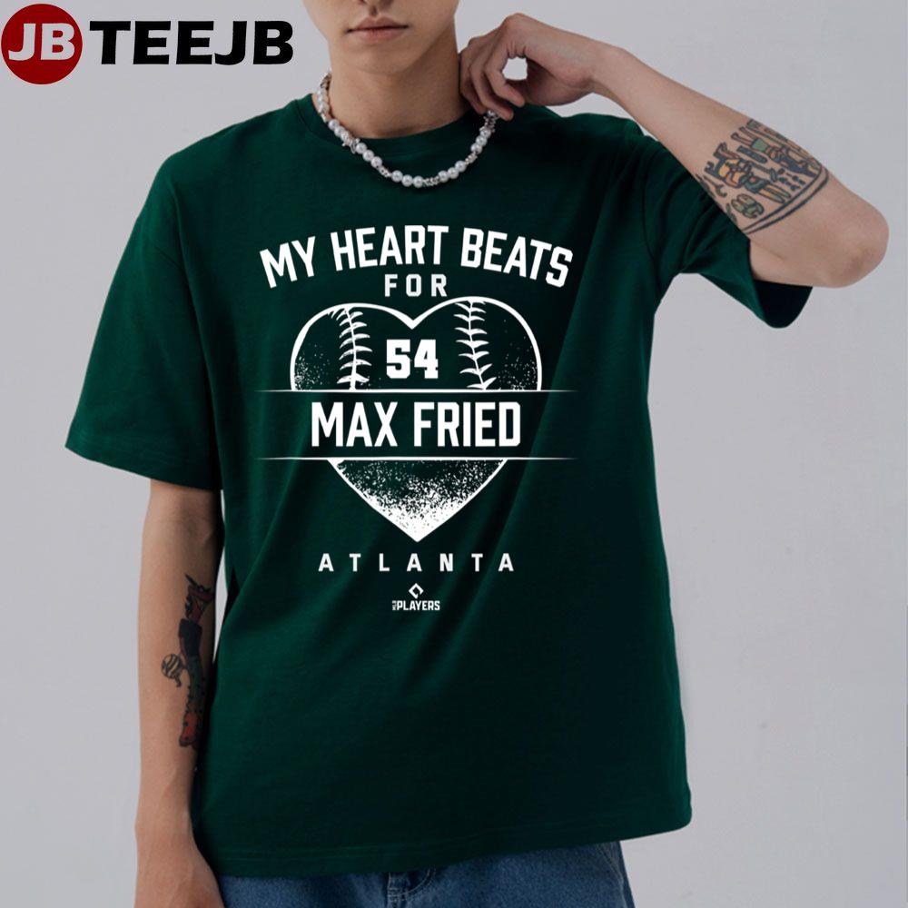 My Heart Beats For Max Fried Atlanta Mlbpa Baseball Unisex T-Shirt