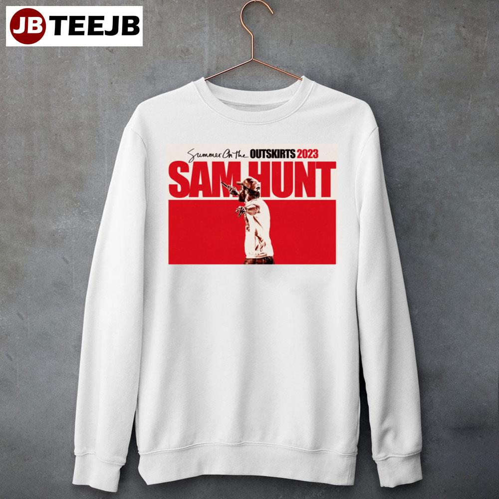 Summer On Thr Outskirts Sam Hunt 2023 Unisex Sweatshirt