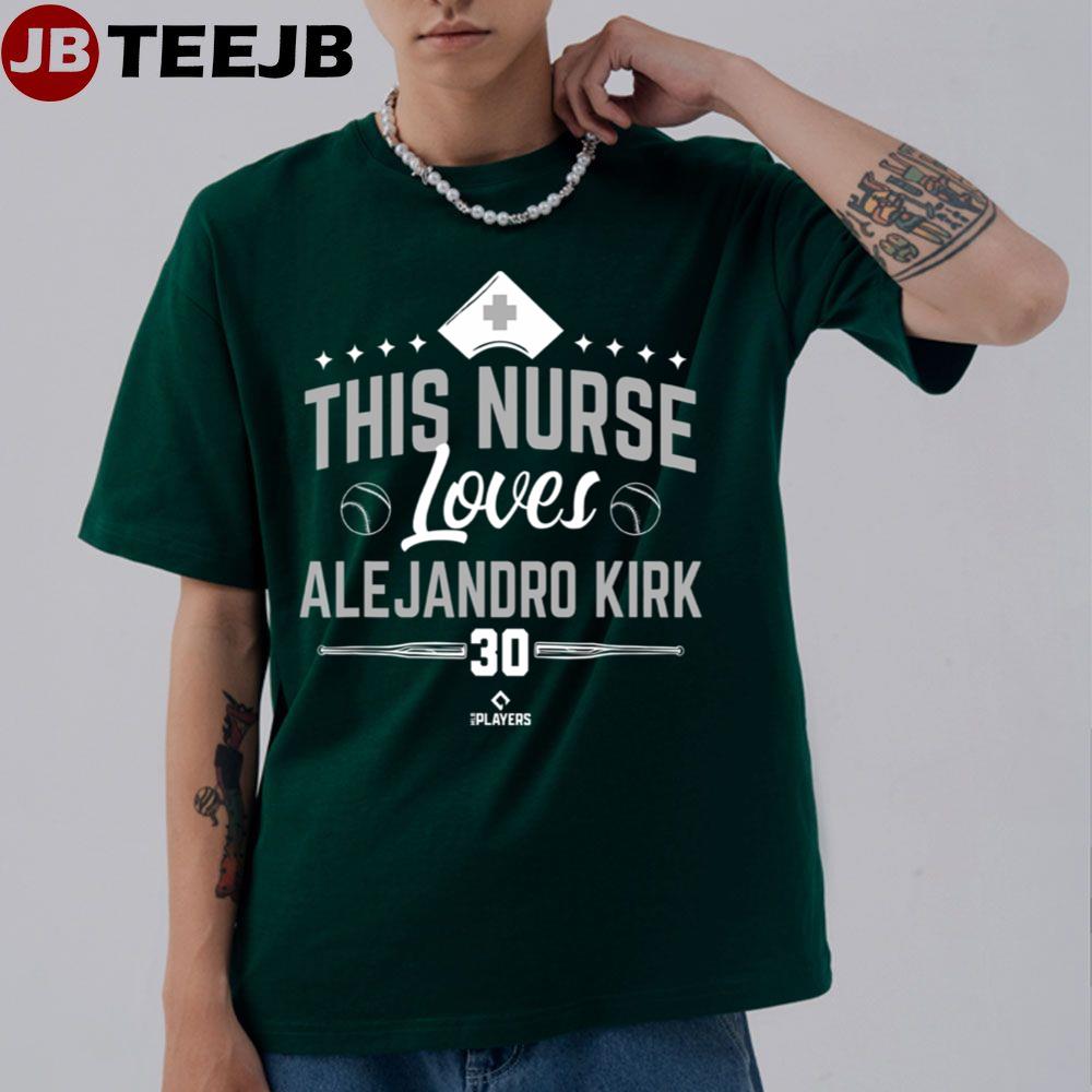 This Nurse Loves Alejandro Kirk Baseball Unisex T-Shirt