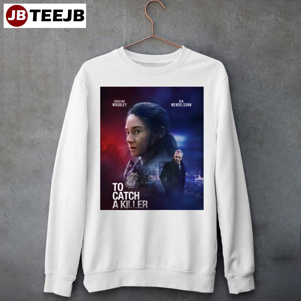 To Catch A Killer Movie 2023 Unisex Sweatshirt