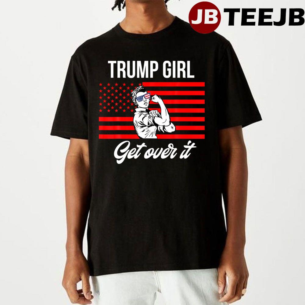 Trump Girl Get Over It American Flag Unisex T-Shirt