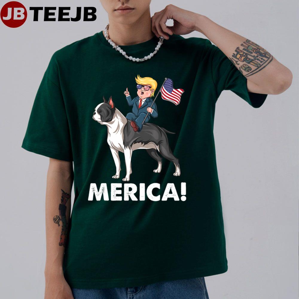 Trump Merica Boston Terrier Dog American Hero 4th Unisex T-Shirt