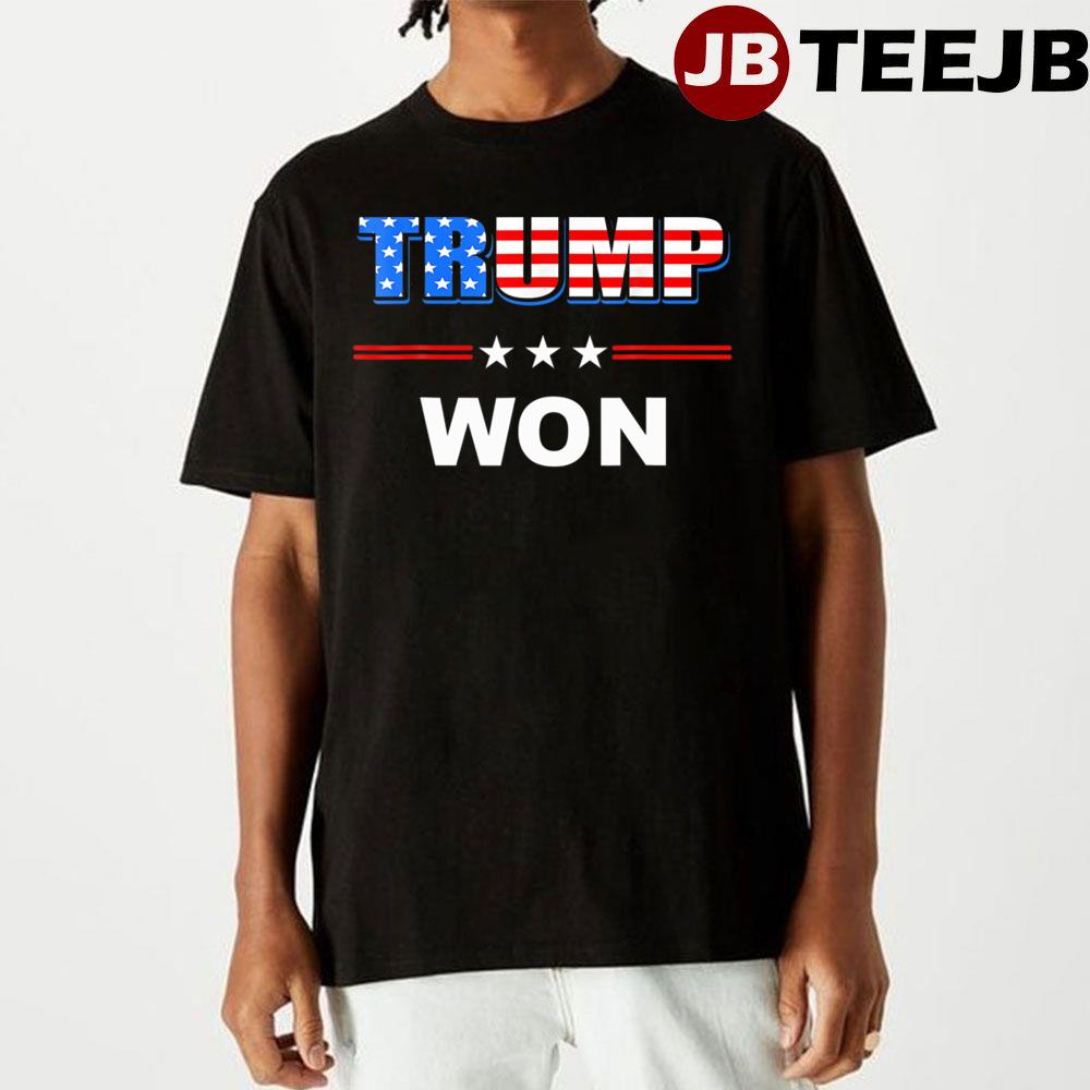 Trump Won 4th Of July American Flag Unisex T-Shirt