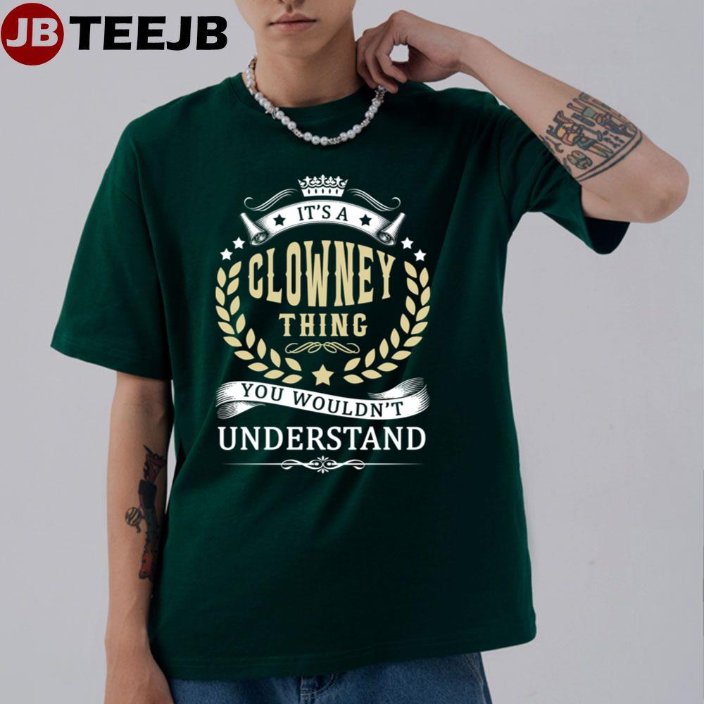 Vintage It’s A Clowney Thing You Wouldn’t Understand Unisex T-Shirt