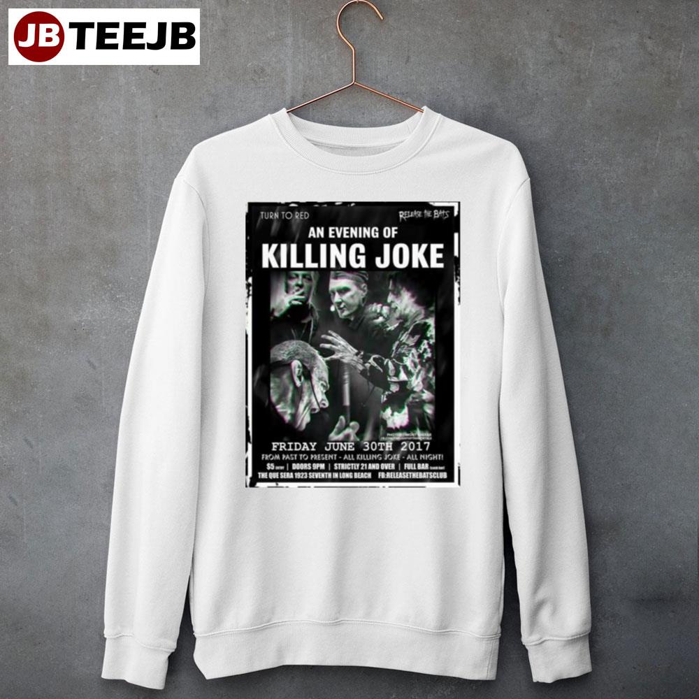 An Evening Of Killing Joke Unisex Sweatshirt