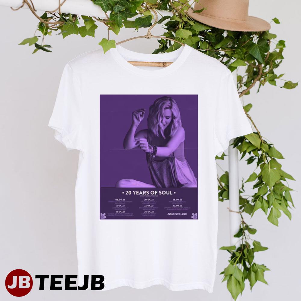 Anniversay Tour Dates  Joss Stone 20 Years Of Soul Unisex T-Shirt