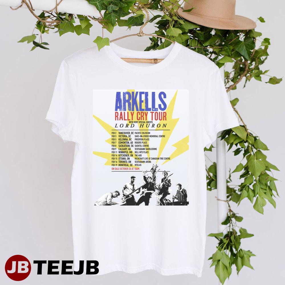 Arkells Rally Cry Tour With Lord Huron Tour Dates Unisex T-Shirt