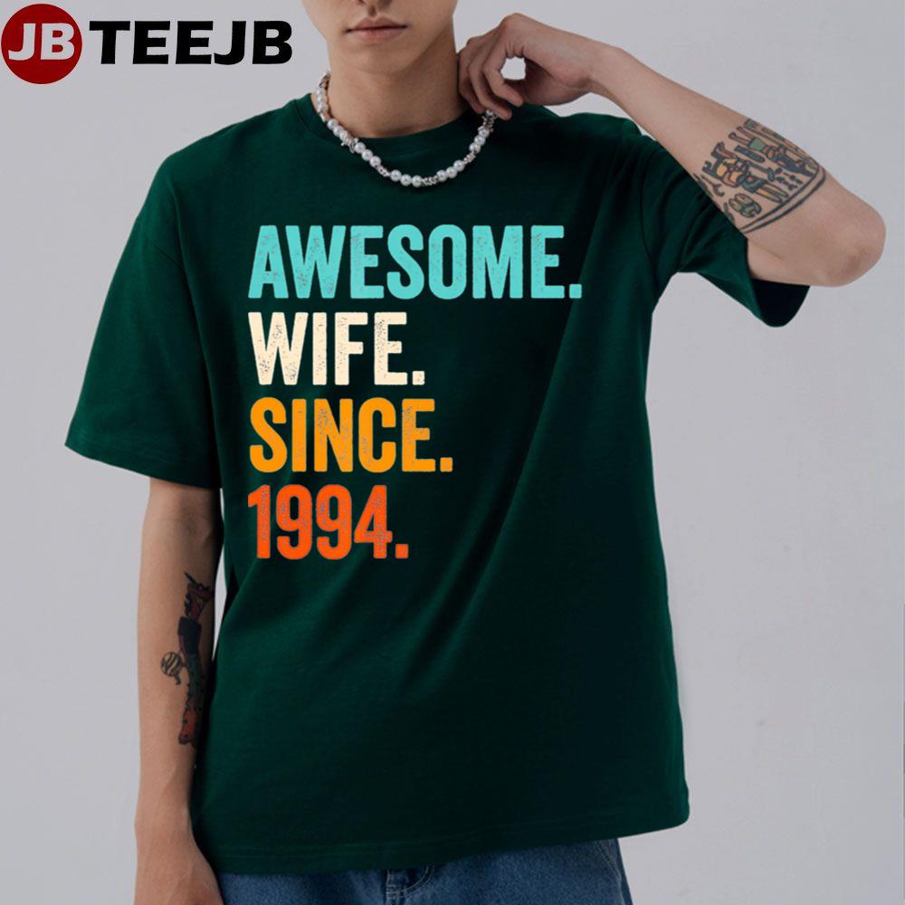 Awesome Wife Since 1994 Unisex T-Shirt