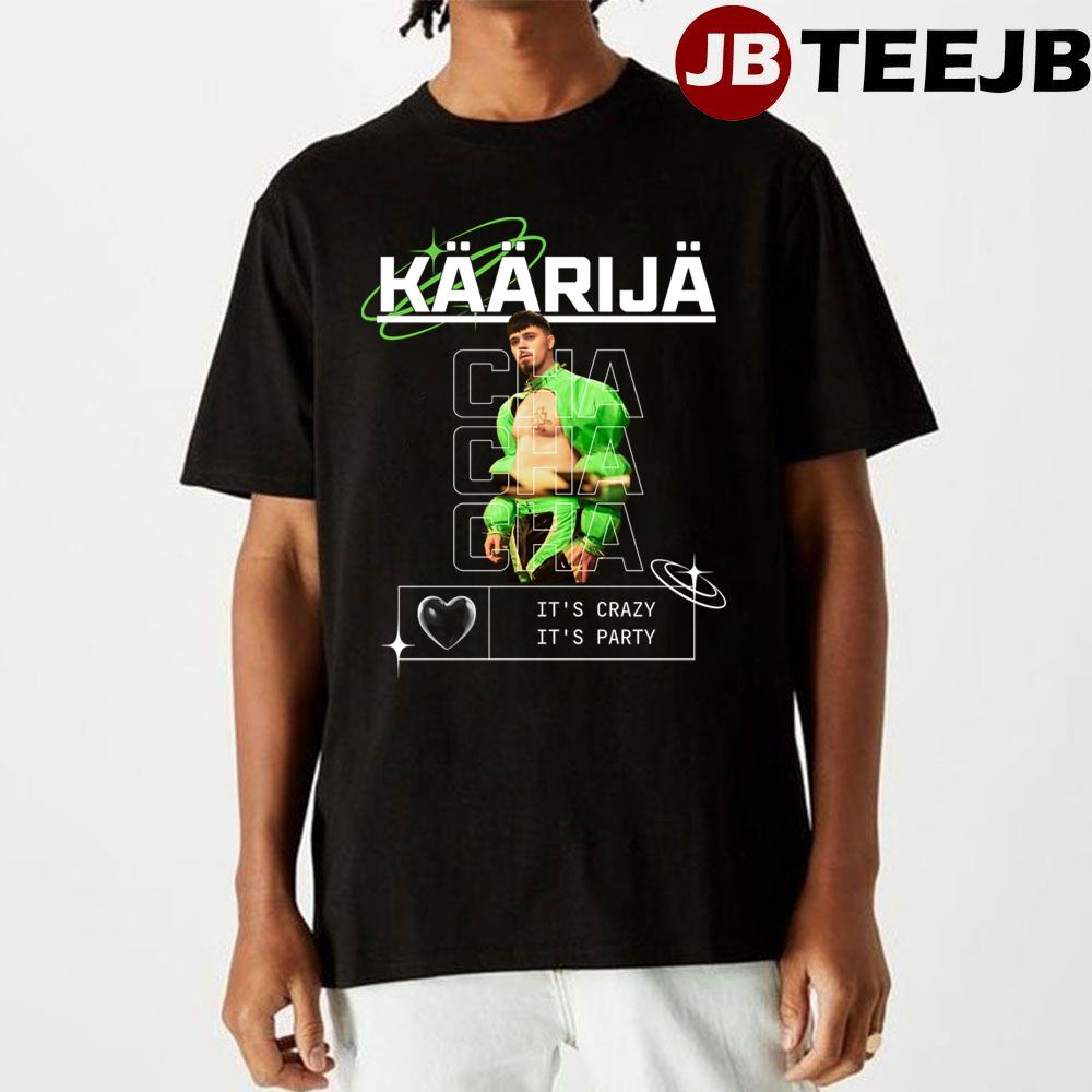 Cha Cha Cha Käärijä Unisex T-Shirt