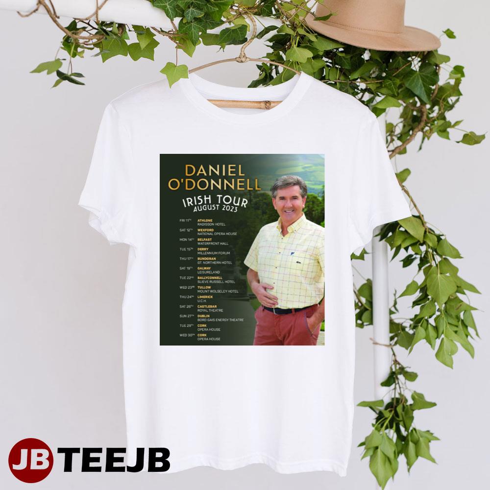 Daniel O’donnell Tour 2023 Irish Tour August Unisex T-Shirt