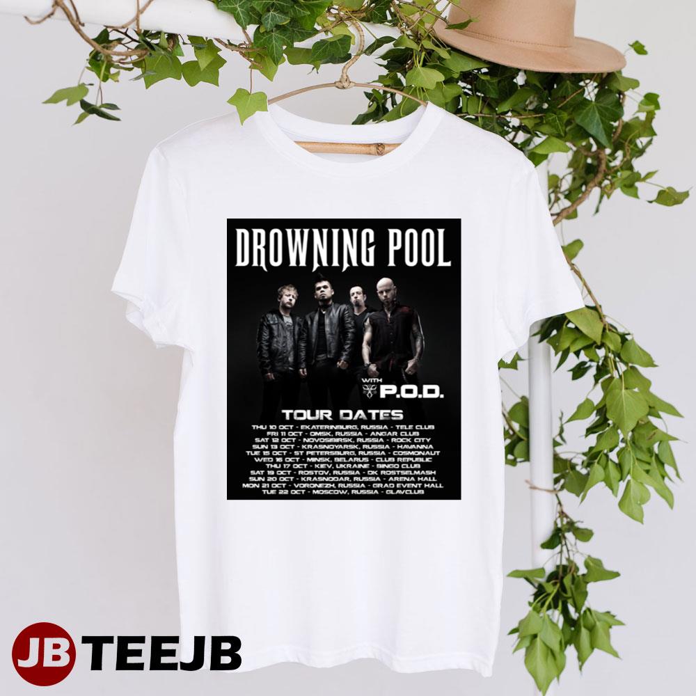 Drowning Pool With Pod Tour Dates Unisex T-Shirt