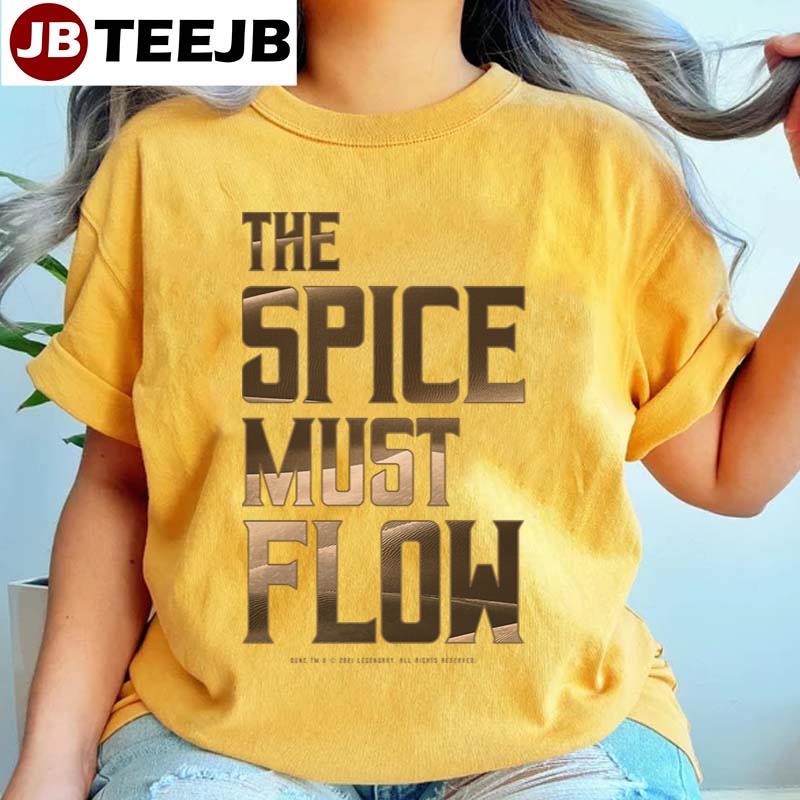 Dune The Spice Must Flow Unisex T-Shirt