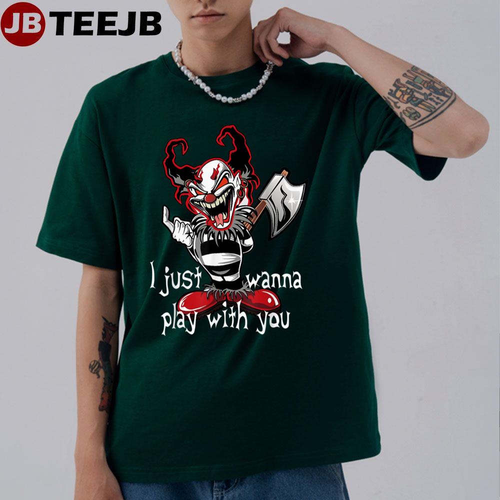 Evil Clown Horror Killer I Just Wanna Play Scary Halloween Unisex T-Shirt