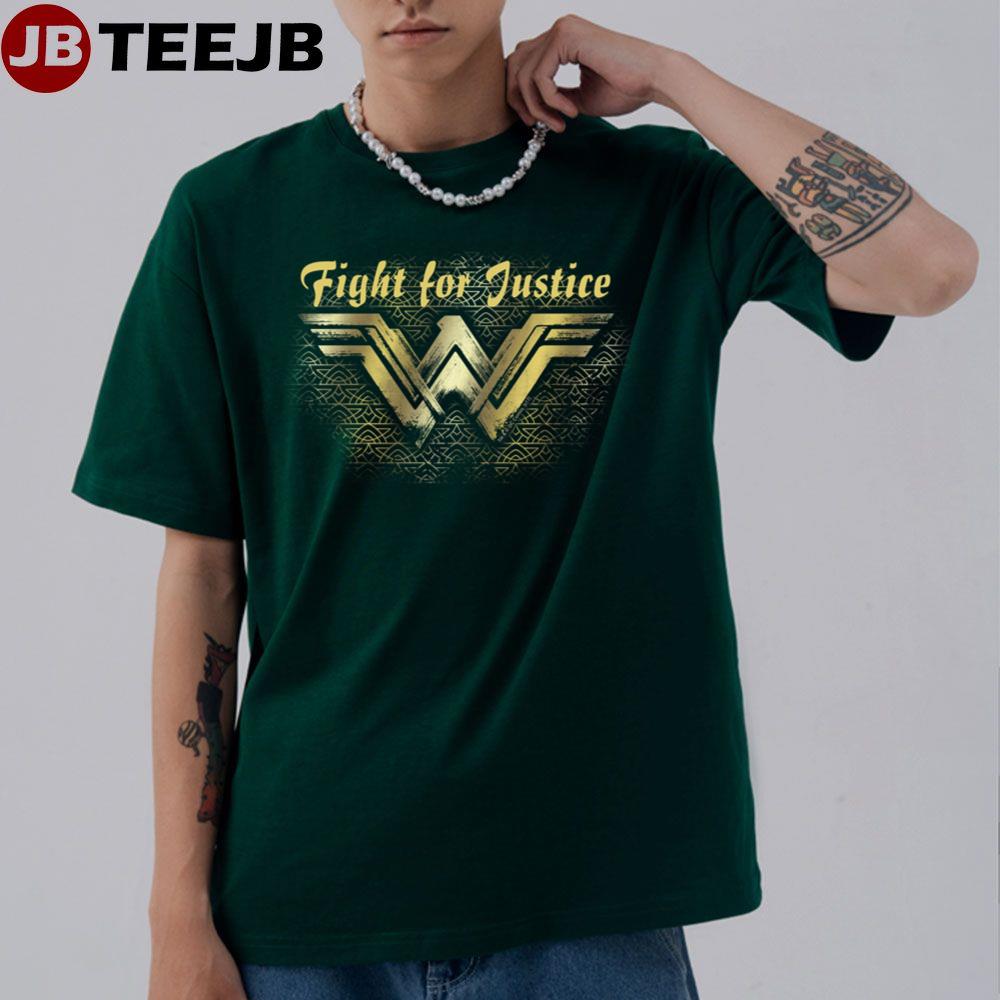 Fight For Justice Wonder Woman Unisex T-Shirt