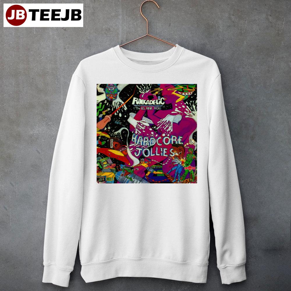 Hardcore Jollies Funkadelic Unisex Sweatshirt