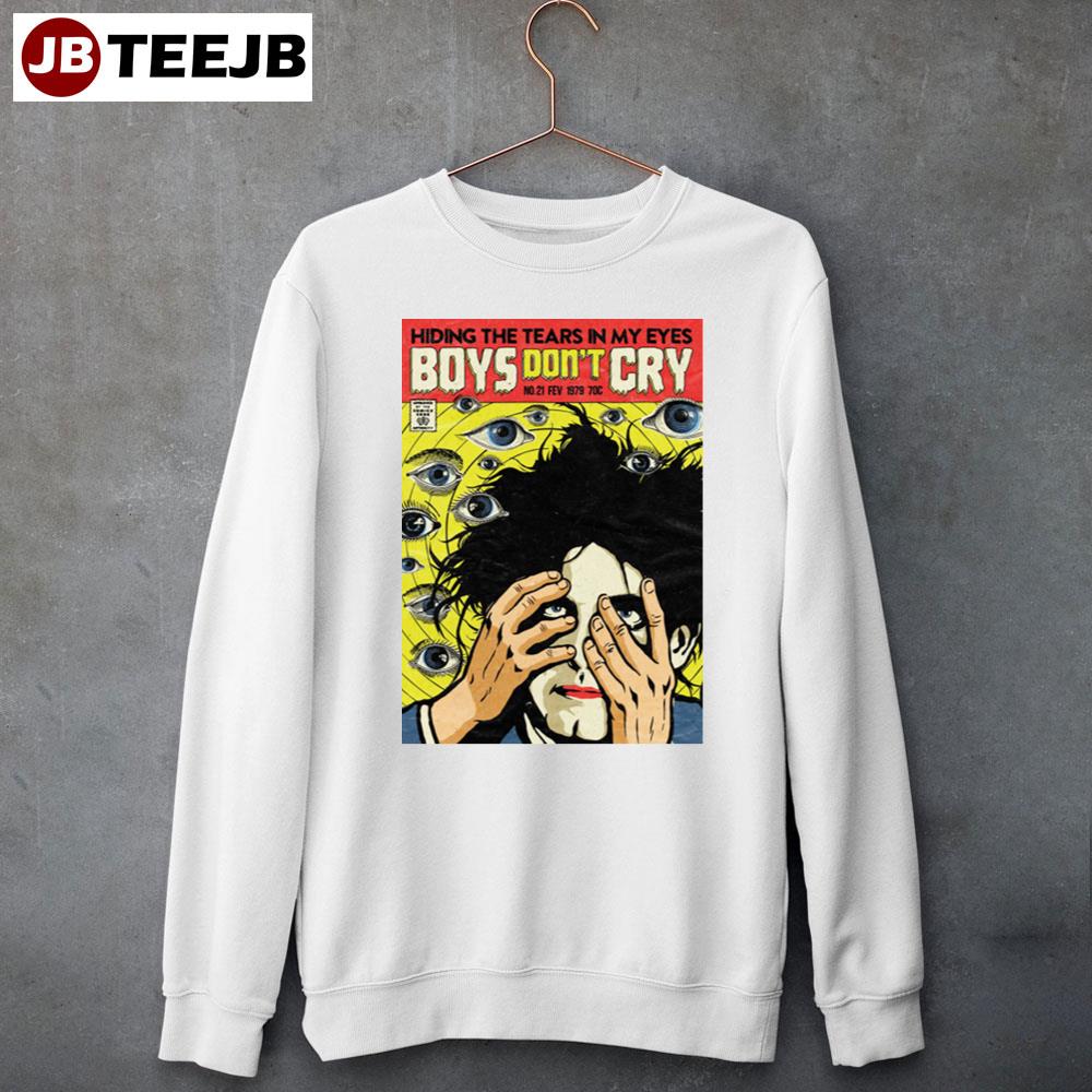 Hiding The Tears In My Eyes Boys Dont Cry Unisex T-Shirt