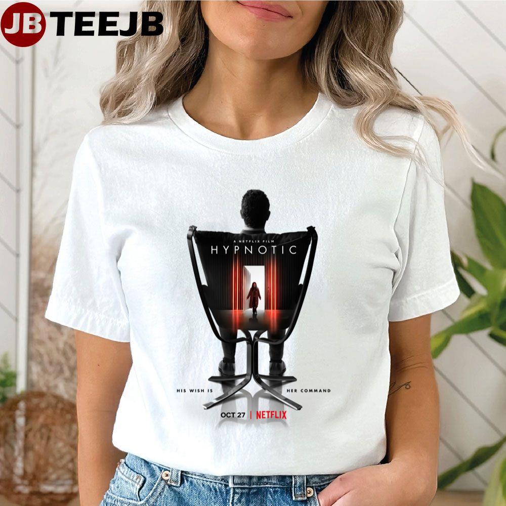 Hypnotic His Wish Is Her Command Movie Unisex T-Shirt