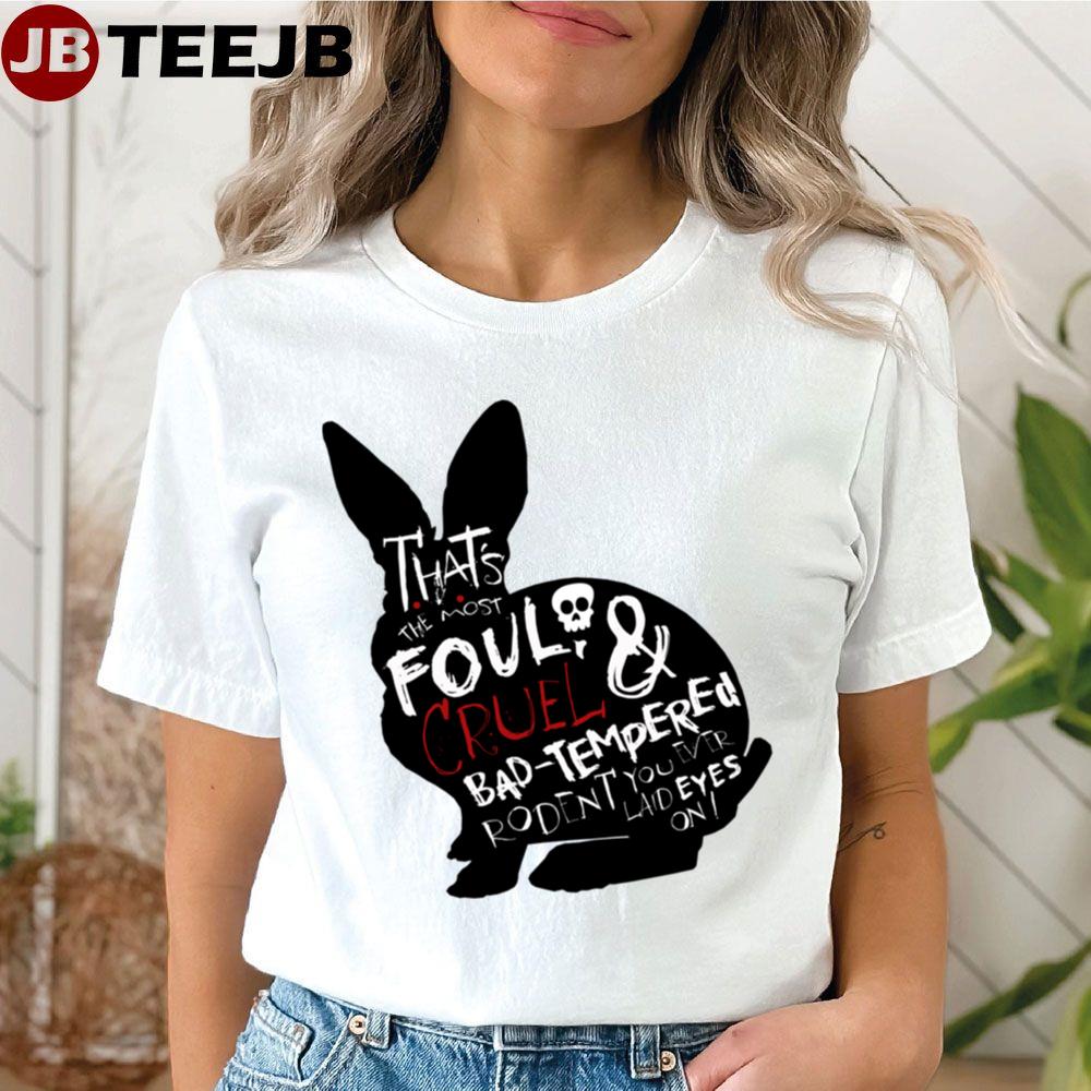 It’s Just A Harmless Little Bunny Unisex T-Shirt