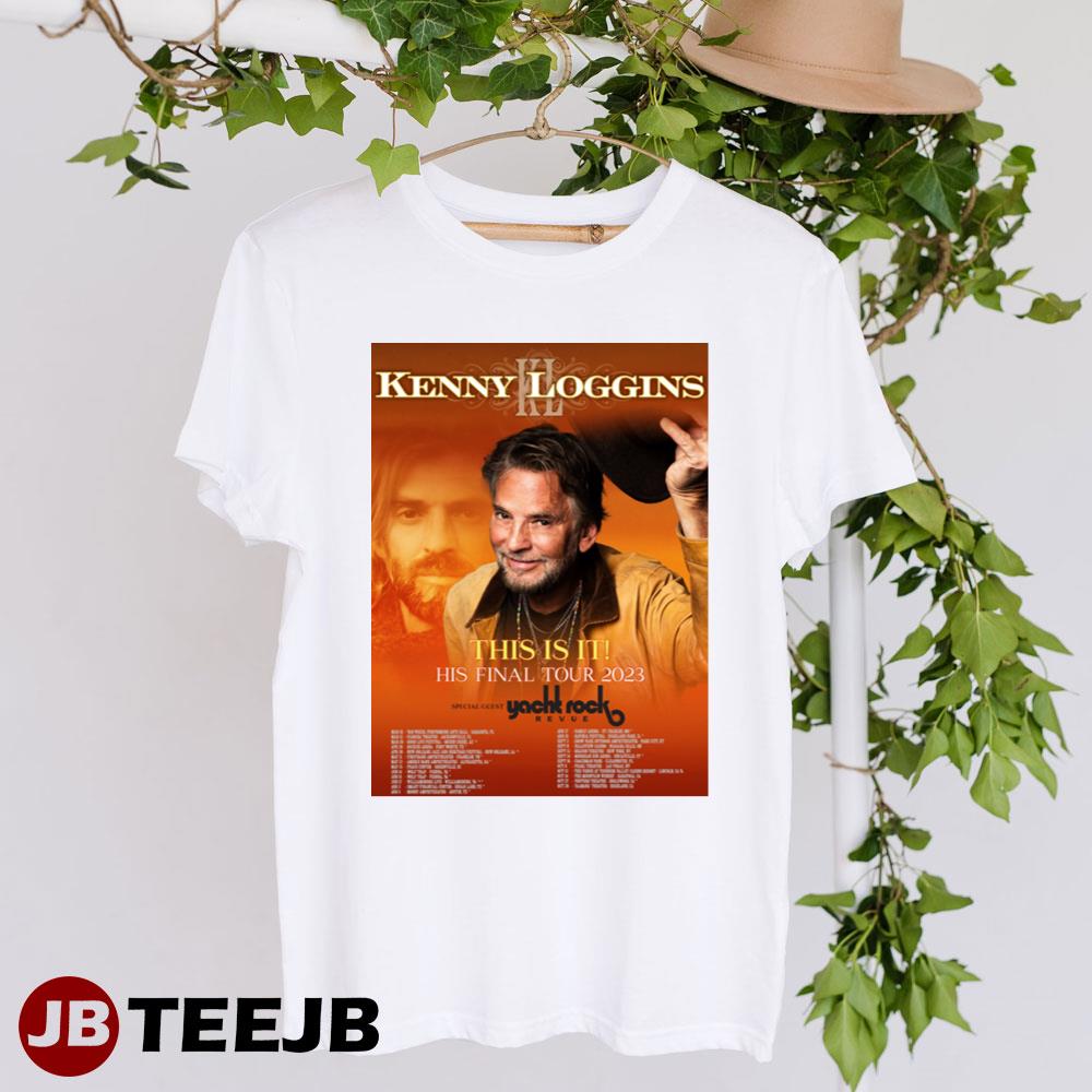 Kenny Loggins This Is It His Final Tour 2023 Unisex T-Shirt